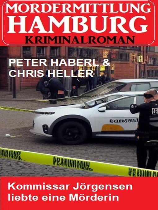 Title details for Kommissar Jörgensen liebte eine Mörderin by Peter Haberl - Available